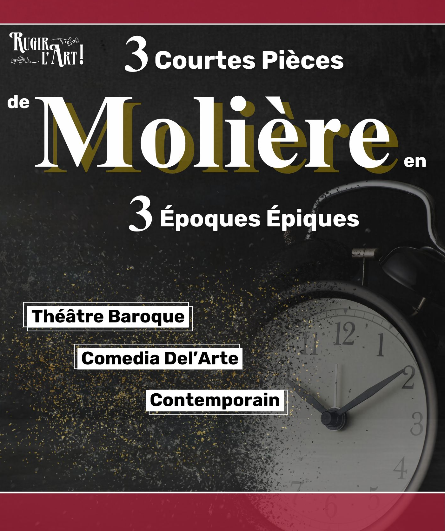 Affiche du spectacle 3 Courtes Pièces de Molière en 3 époques épiques
