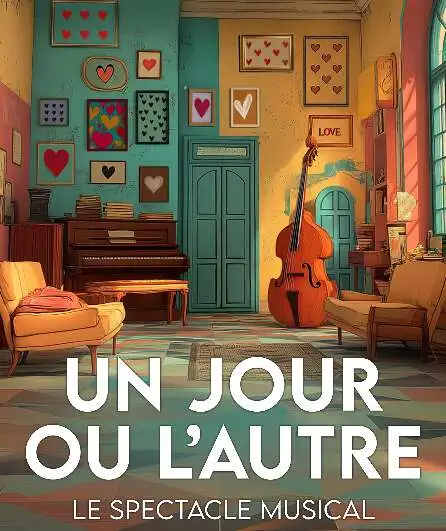 Affiche  spectacle : Un jour ou l'autre