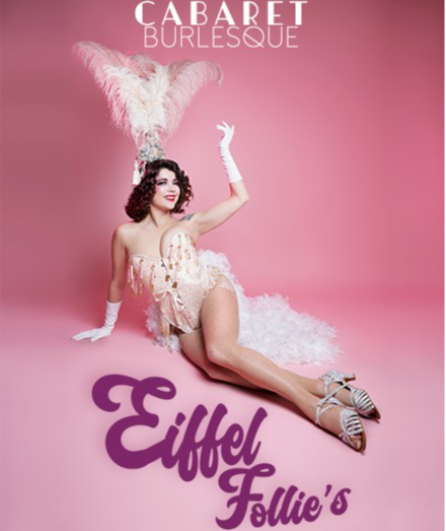 Affiche du spectacle Cabaret Eiffel Follie's