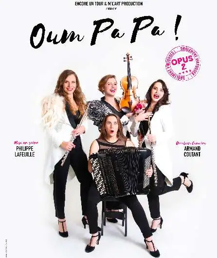Affiche  spectacle : Oum Pa Pa ! Opus 2