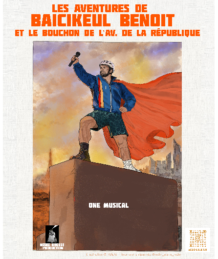 Affiche du spectacle Les Aventures de Baicikeul Benoit et le bouchon de l'Av. de la République