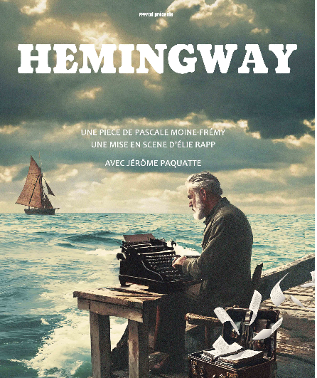 Affiche du spectacle Hemingway