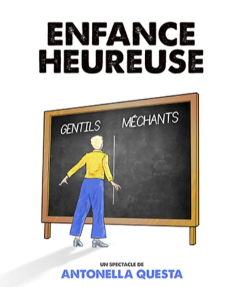 Affiche  spectacle : Enfance Heureuse - un conte pour adultes