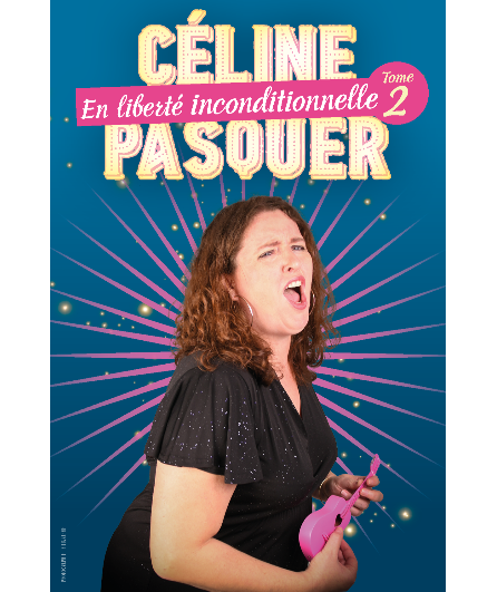 Affiche du spectacle En liberté inconditionnelle - tome 2