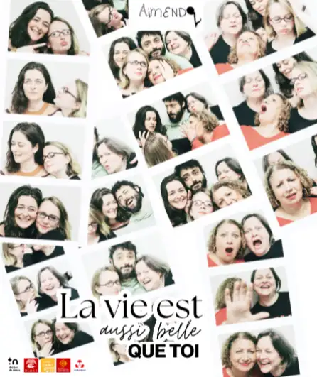 Affiche  spectacle : La vie est aussi belle que toi