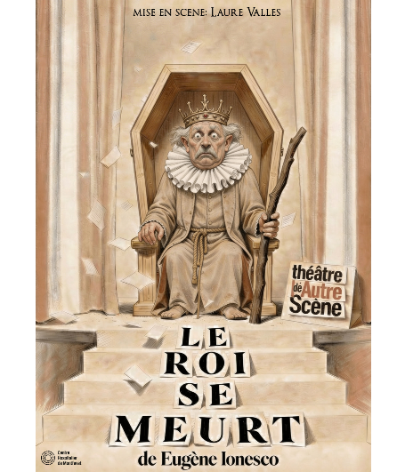 Affiche du spectacle Le roi se meurt
