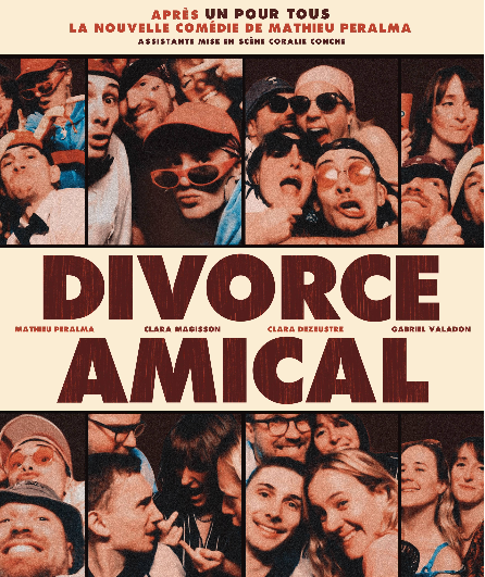 Affiche du spectacle Divorce Amical