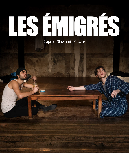 Affiche du spectacle Les émigrés