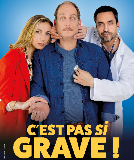 Affiche du spectacle C'est pas si grave