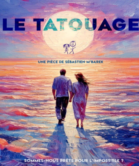 Affiche du spectacle Le tatouage