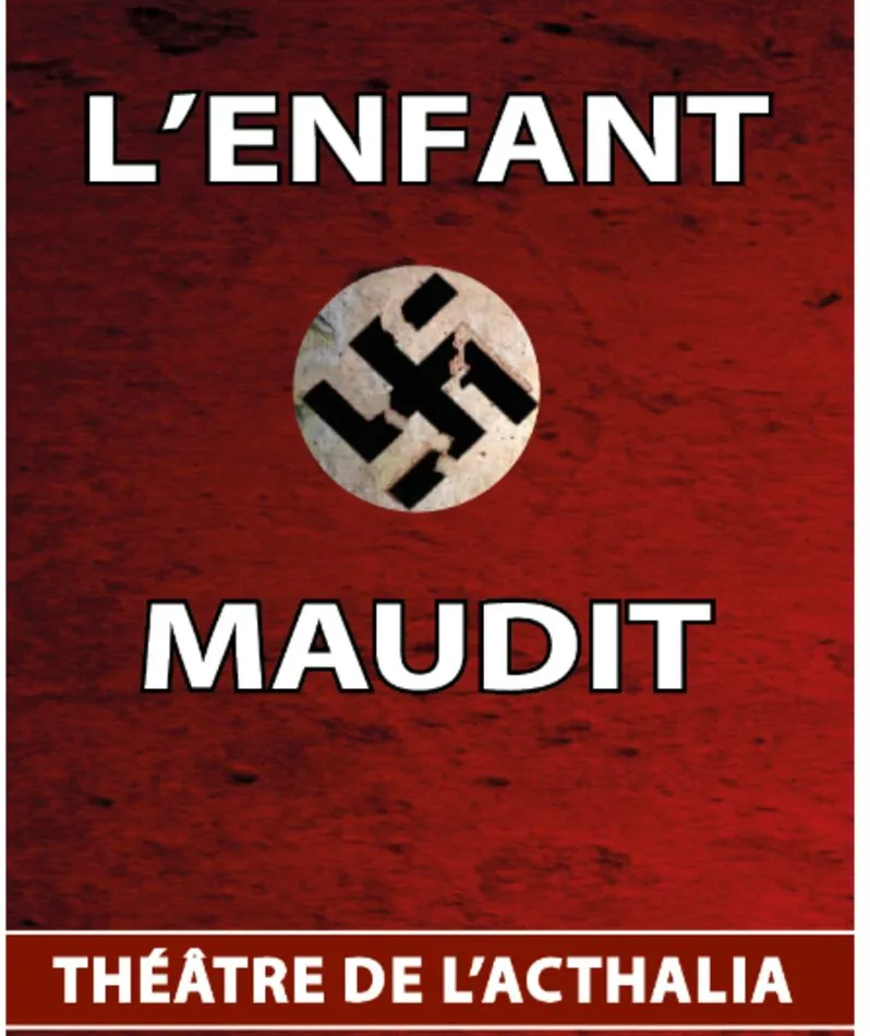 Affiche  spectacle : L'Enfant Maudit