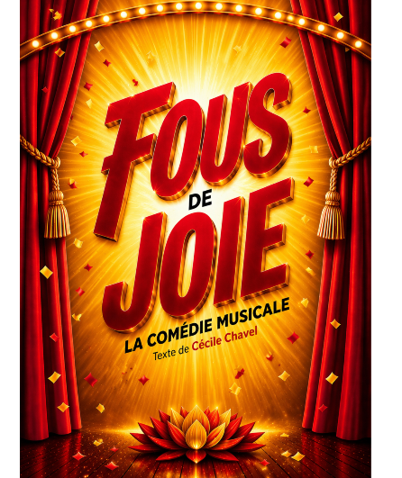 Affiche du spectacle Fous de Joie