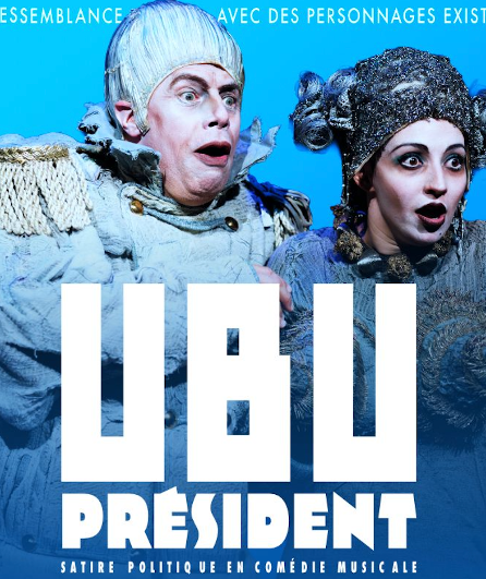 Affiche du spectacle Ubu Président !
