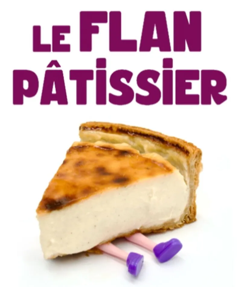 Affiche  spectacle : Le Flan Pâtissier