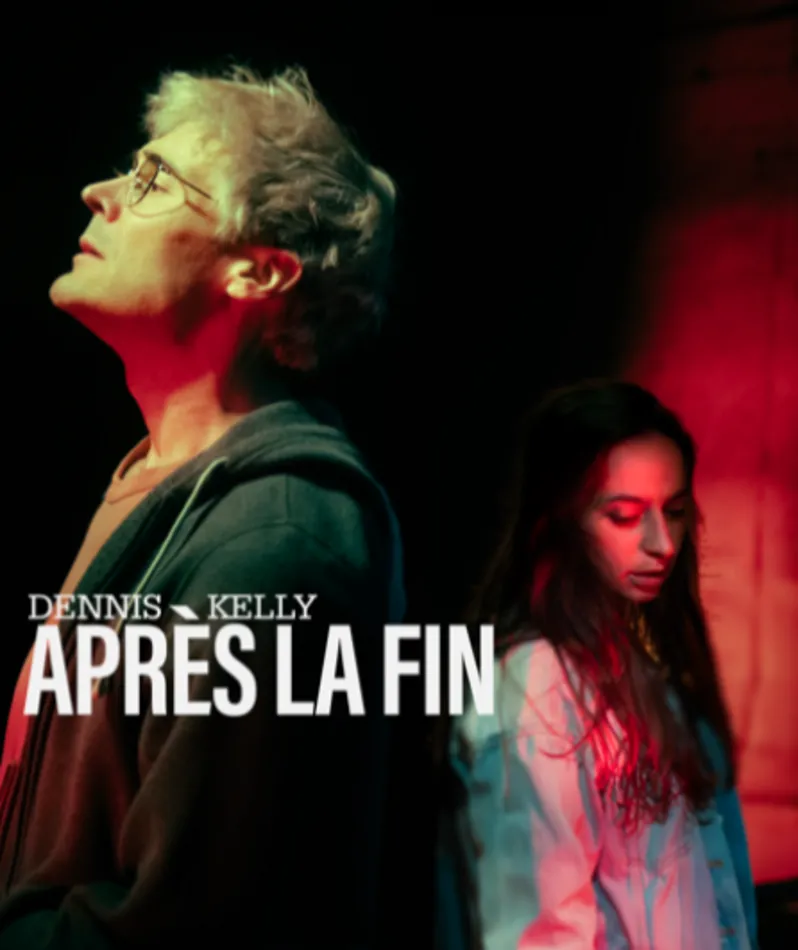 Affiche  spectacle : Après la fin