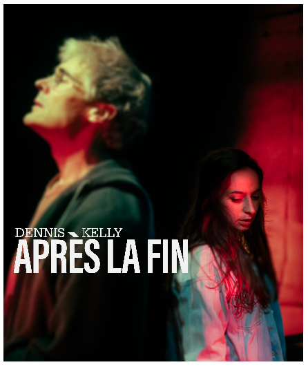 Affiche du spectacle Après la fin