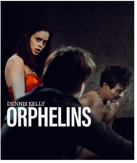 Affiche du spectacle Orphelins