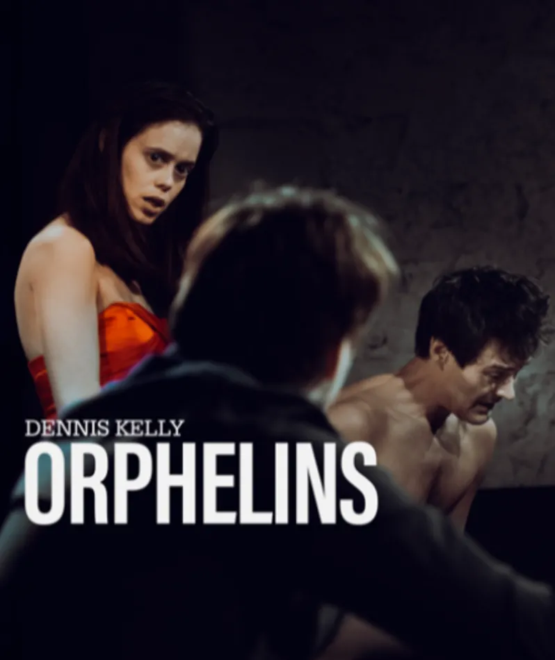 Affiche  spectacle : Orphelins