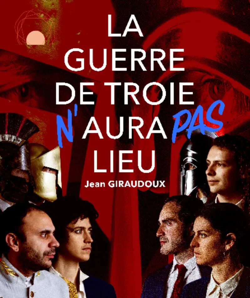 Affiche  spectacle : La Guerre de Troie n'aura pas lieu