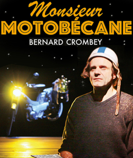 Affiche du spectacle Monsieur Motobécane
