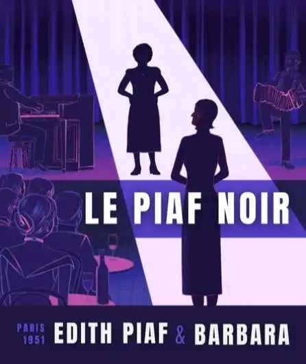 Affiche  spectacle : Le Piaf Noir