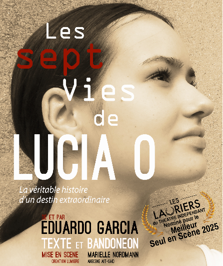 Affiche du spectacle Les Sept Vies de Lucia O.
