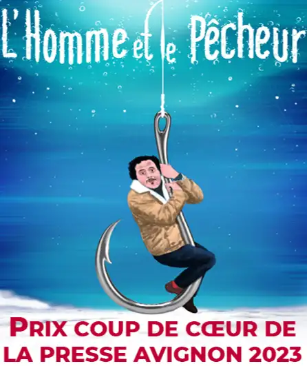 Affiche  spectacle : L'Homme et le Pêcheur