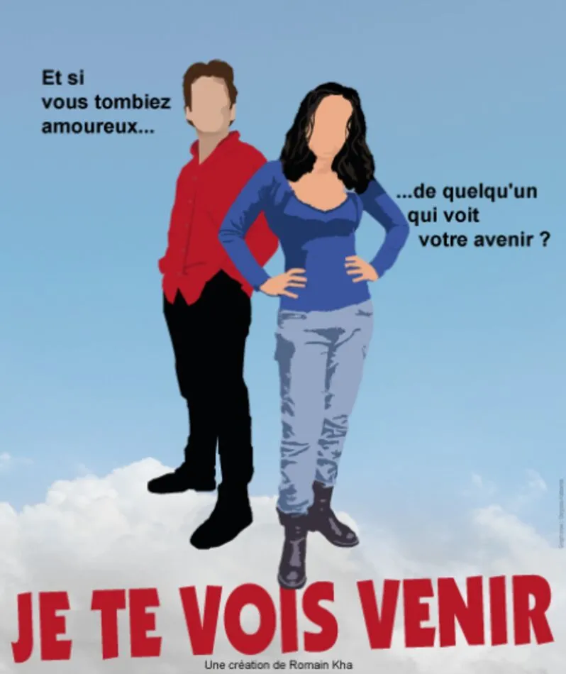 Affiche  spectacle : Je te vois venir