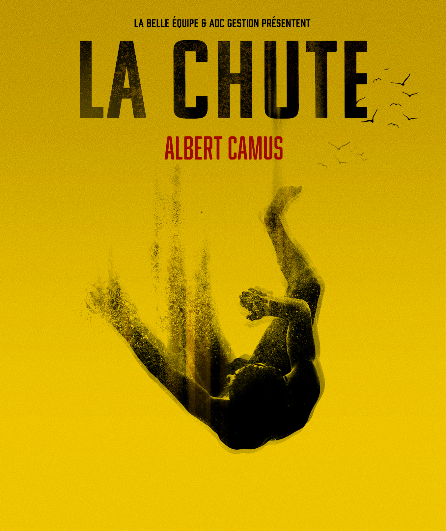 Affiche du spectacle La Chute
