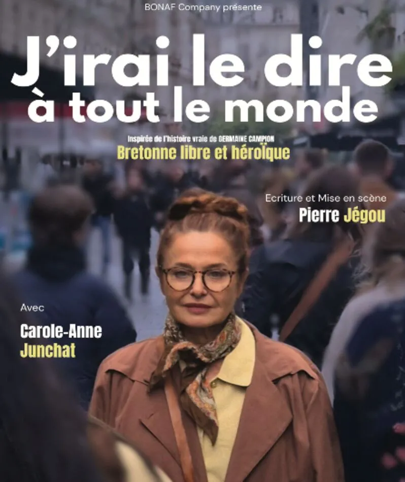 Affiche  spectacle : J'irai le dire à tout le monde