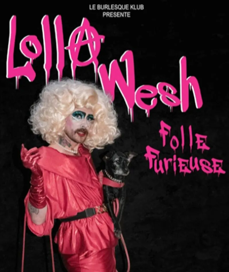 Affiche  spectacle : Lolla Wesh, folle furieuse