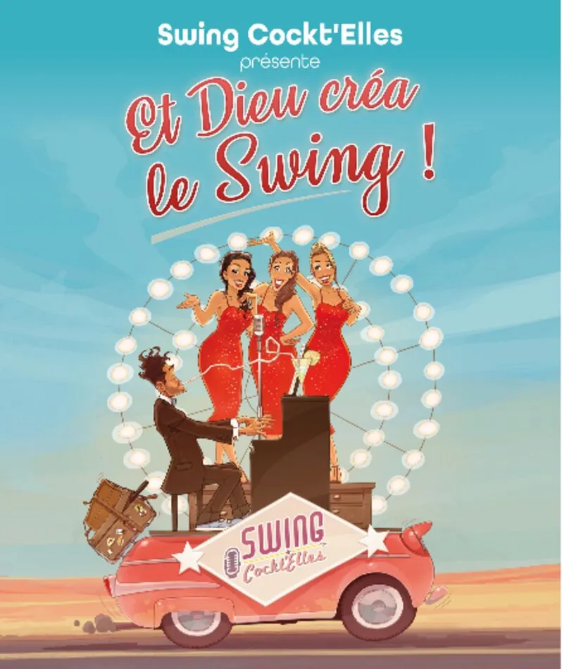 Affiche  spectacle : Et Dieu créa le Swing