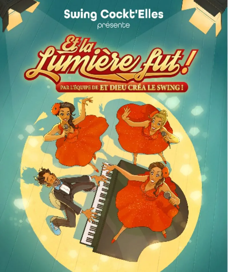 Affiche  spectacle : Et la Lumière fut