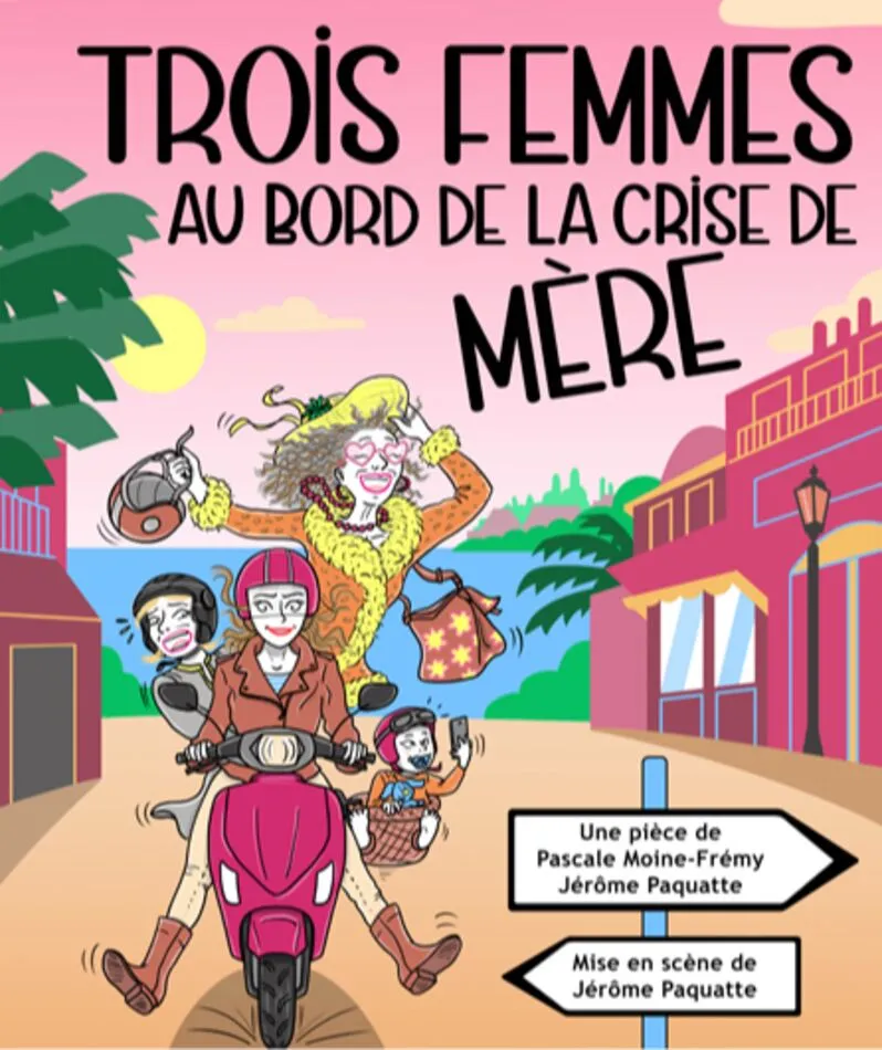 Affiche  spectacle : Trois femmes au bord de la crise de mère