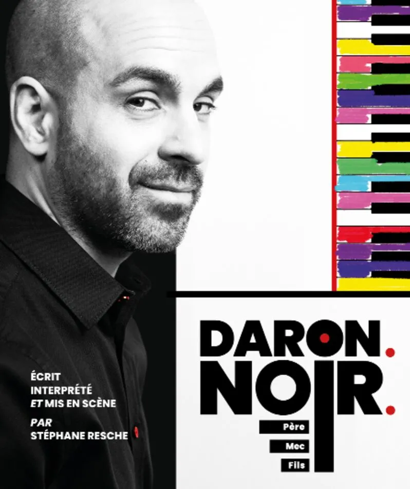 Affiche  spectacle : Daron. Noir. (père, mec, fils)