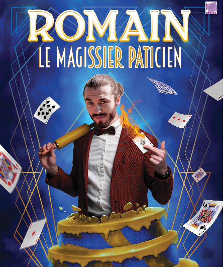 Affiche du spectacle Romain le Magissier Paticien