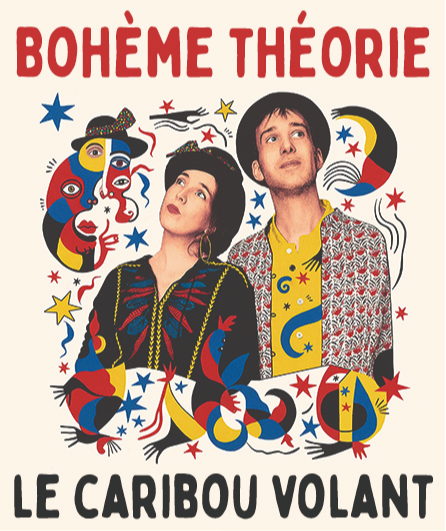 Affiche du spectacle Le caribou volant - Bohème théorie
