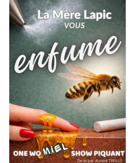 Affiche du spectacle La Mère Lapic vous enfume