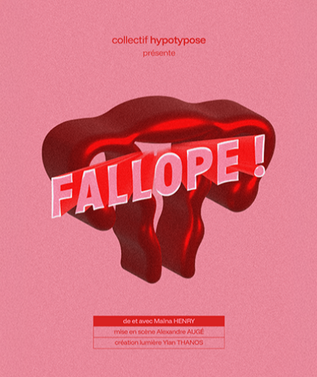 Affiche du spectacle Fallope!