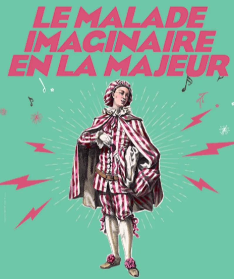 Affiche  spectacle : Le Malade imaginaire en la majeur