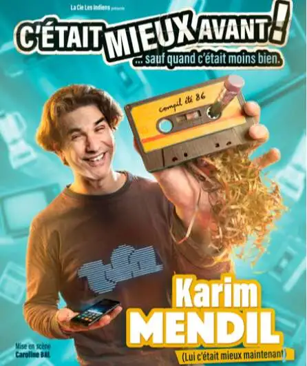 Affiche  spectacle : C'était Mieux Avant... Sauf quand c'était moins bien !