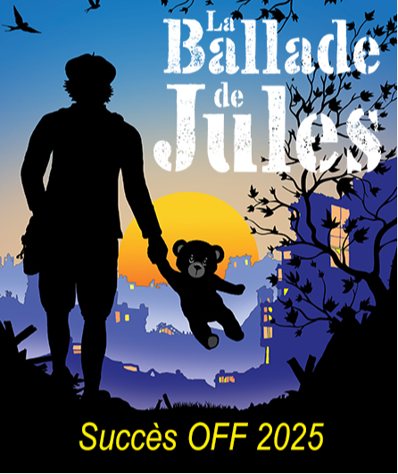 Affiche du spectacle La ballade de Jules