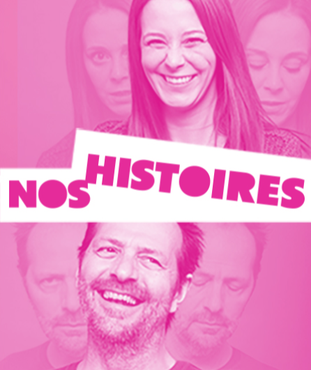 Affiche du spectacle Nos Histoires