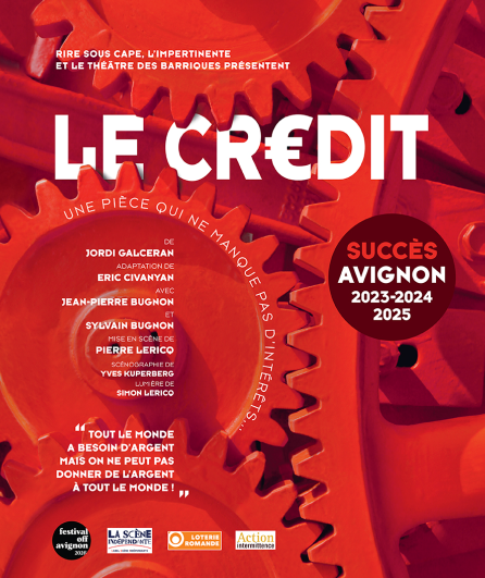 Affiche du spectacle Le Crédit