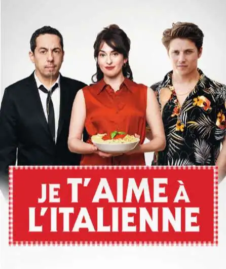 Affiche  spectacle : Je t'aime à l'Italienne