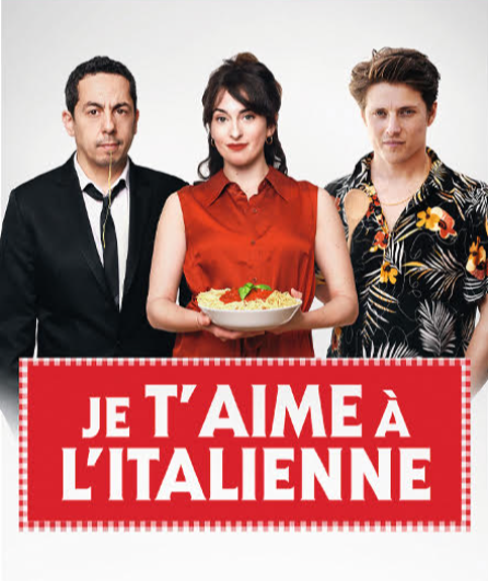 Affiche du spectacle Je t'aime à l'Italienne