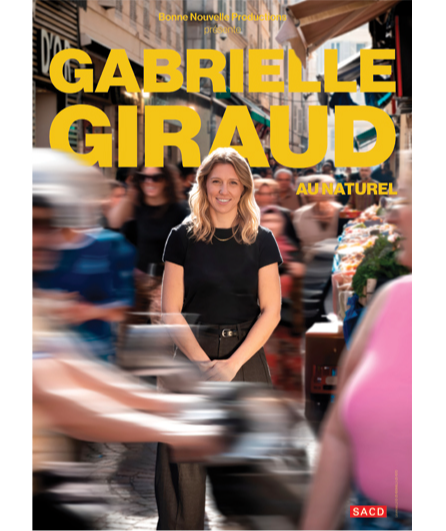 Affiche du spectacle Gabrielle Giraud - Gabrielle au naturel