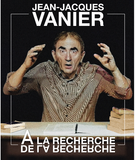 Affiche du spectacle A la recherche de La Recherche