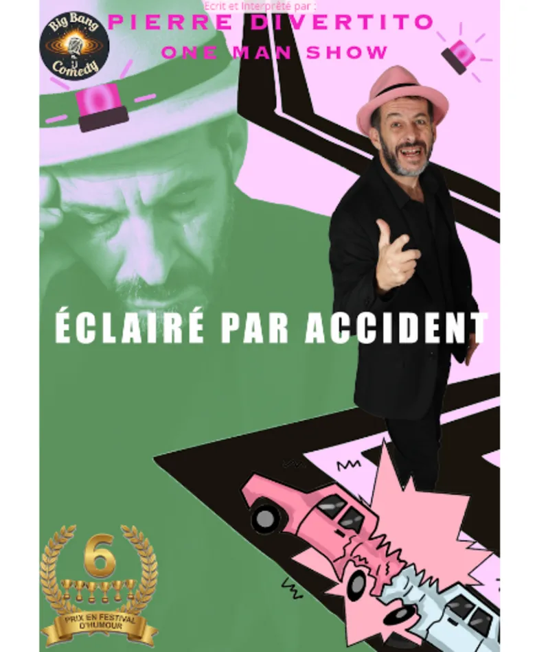 Affiche  spectacle : Eclairé par accident
