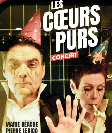 Affiche  spectacle : Les Coeurs Purs